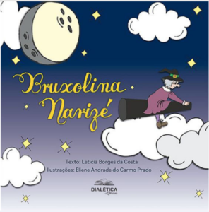 Livro Bruxolina Narizé por Leticia Borges e Eliene Andrade