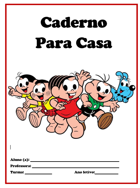 Capa de caderno Turma da Mônica - Capa do caderno do Para Casa - Tarefas de casa