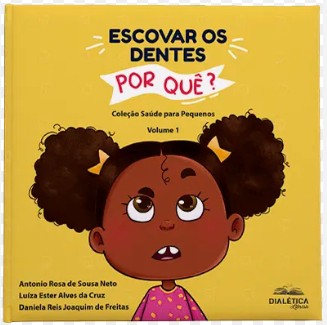 Entenda porque escovar os dentes para ter saúde bucal