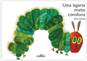Top 10 livros infantis Uma lagarta muito Comilona