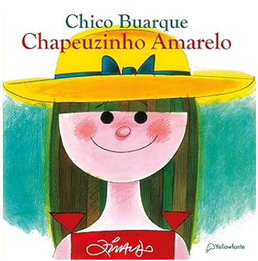 Top 10 livros infantis: Chapeuzinho Amarelo