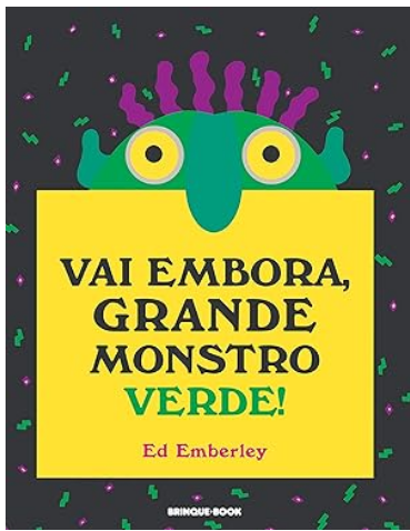 Top 10 livros infantis: Vai embora, grande monstro verde!