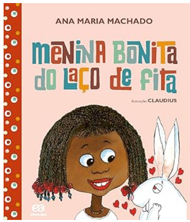 Top 10 livros infantis: Menina bonita do laço de fita