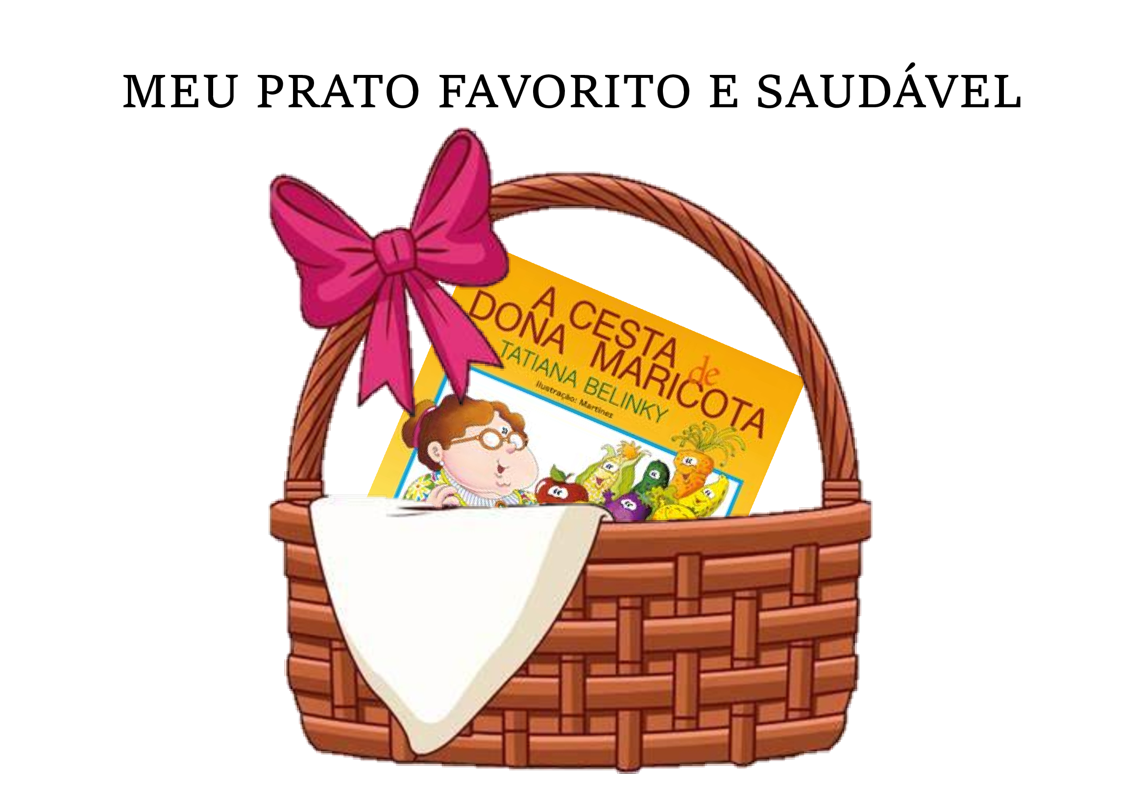 Um grande cartaz com o livro a cesta da dona maricota