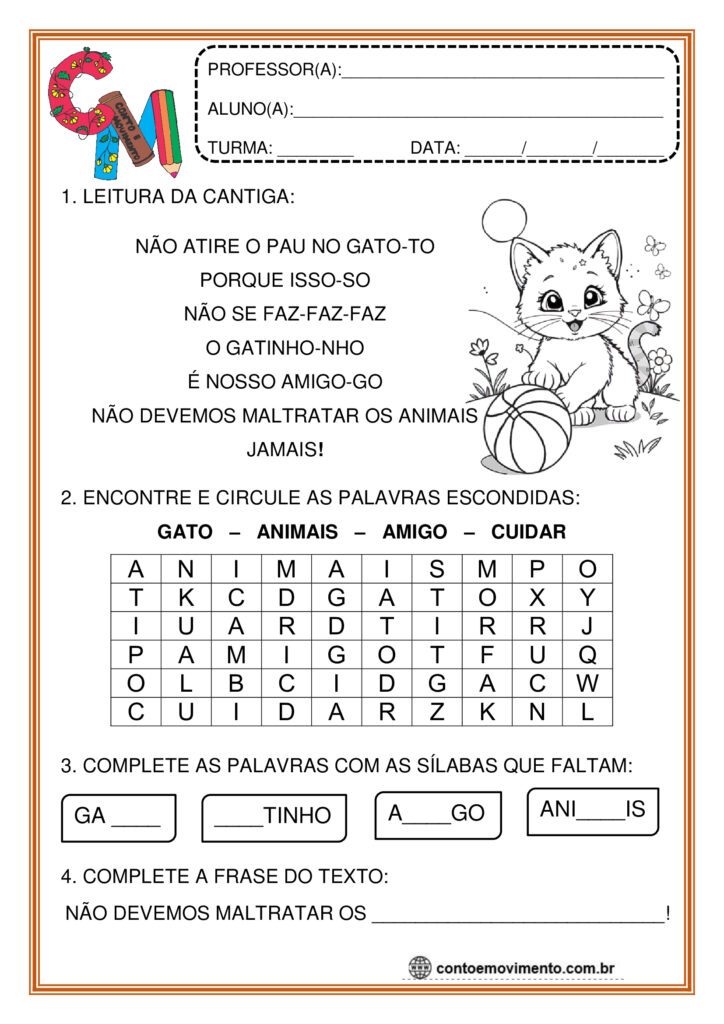 Não atire o pau no gato