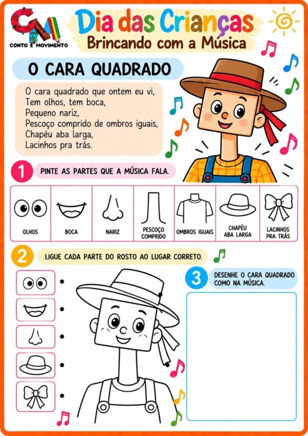 Dia das Crianças com Música: 10 Atividades Divertidas para Alfabetização 6 Dia das Crianças com Música: O cara quadrada