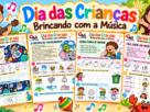 Dia das Criancas Brincando com Musica